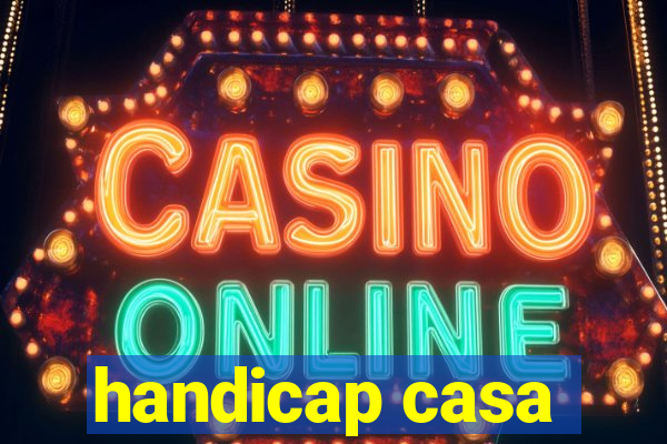 handicap casa